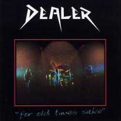 Dealer (UK) : For Old Times Sake